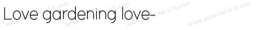 Love gardening love字体转换